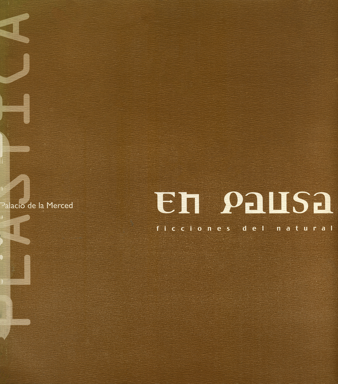 En pausa. Ficciones del natural