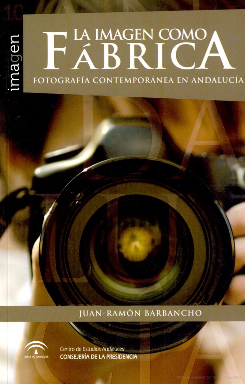 La imagen como fábrica. Juan Ramón Barbancho