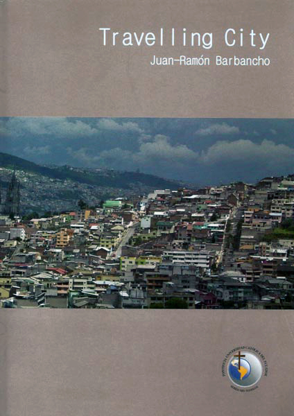 Travelling City. Juan Ramón Barbancho